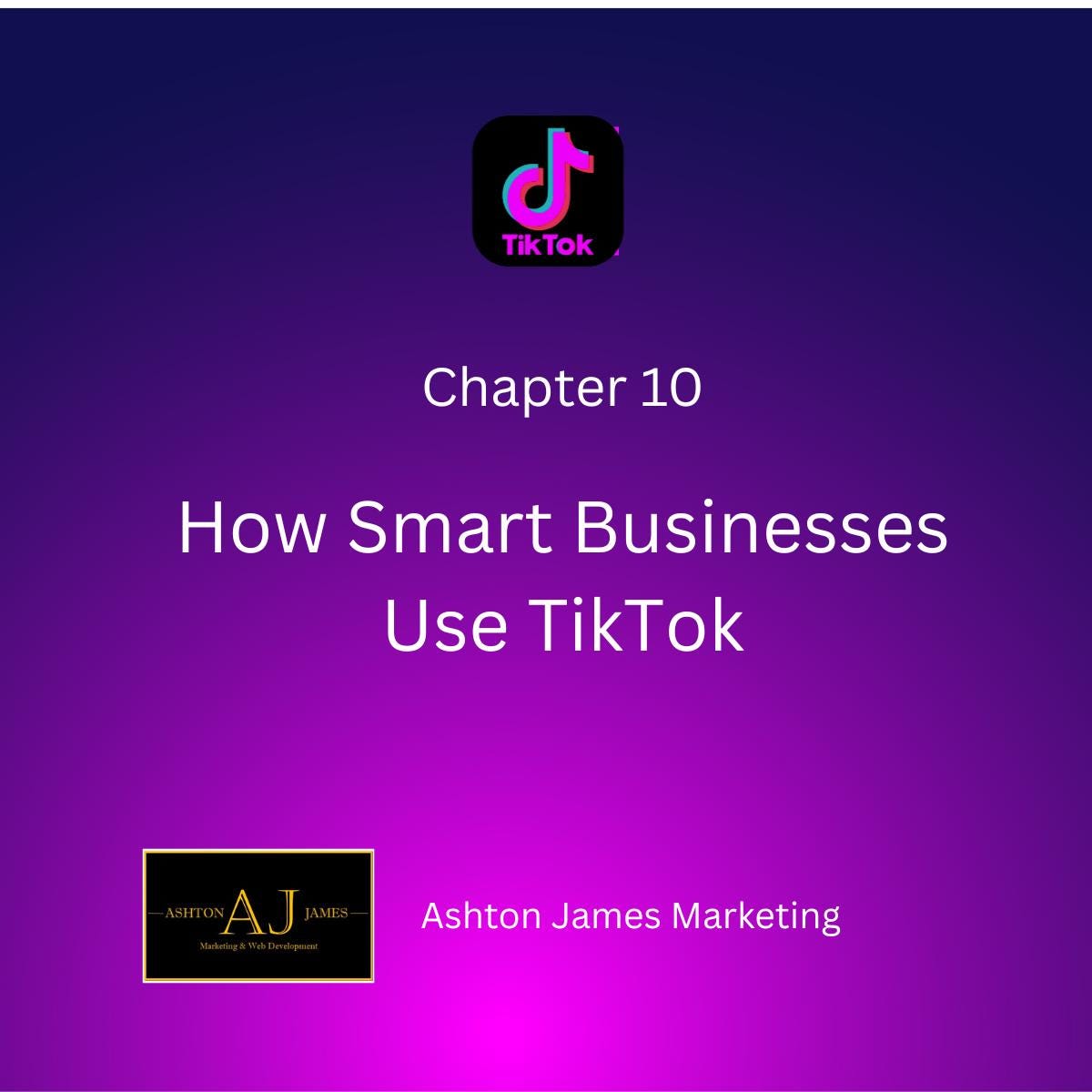 TikTok Marketing: How To Go VIRAL