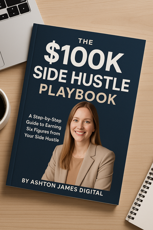 The $100K Side Hustle Playbook: Beginner’s Guide to Building Six-Figure Income